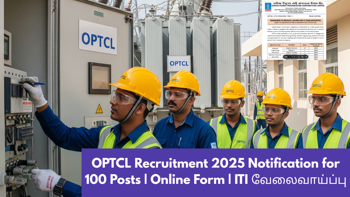 OPTCL Recruitment 2025 Notification for 100 Posts | Online Form | ITI வேலைவாய்ப்பு